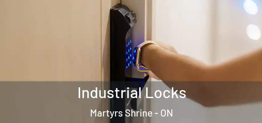  Industrial Locks Martyrs Shrine - ON