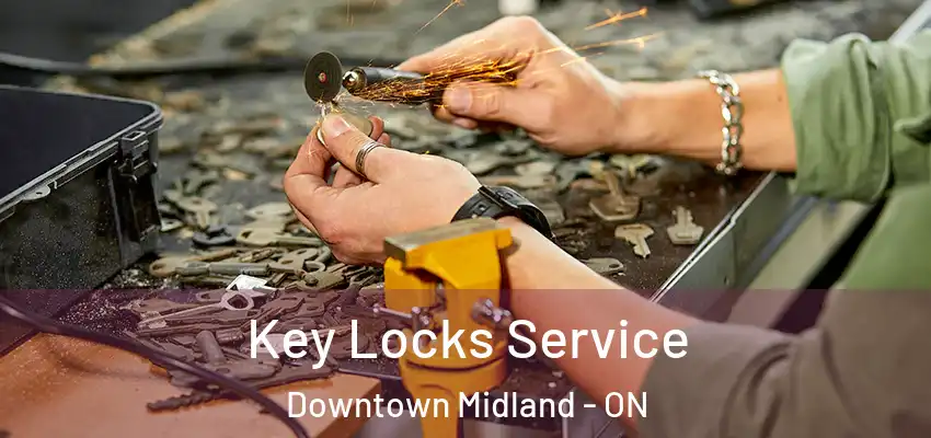  Key Locks Service Downtown Midland - ON
