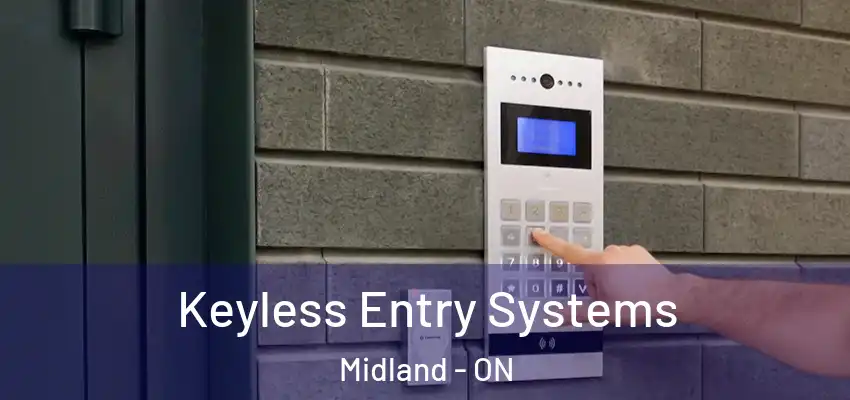  Keyless Entry Systems Midland - ON