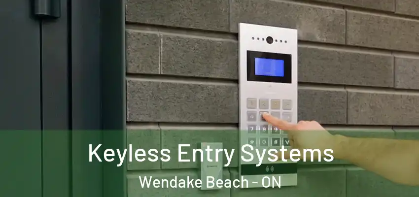  Keyless Entry Systems Wendake Beach - ON