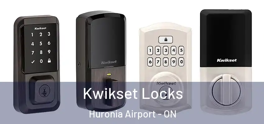  Kwikset Locks Huronia Airport - ON