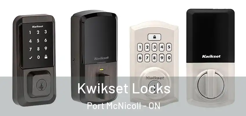  Kwikset Locks Port McNicoll - ON
