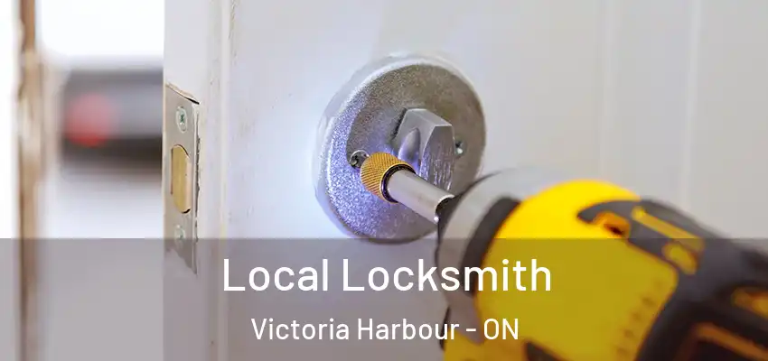  Local Locksmith Victoria Harbour - ON