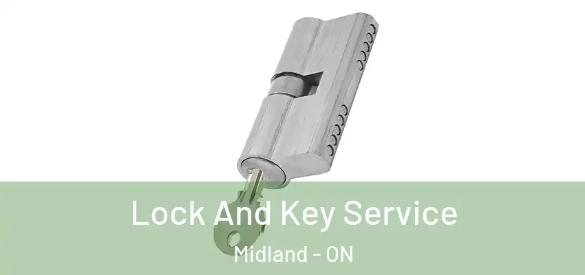  Lock And Key Service Midland - ON