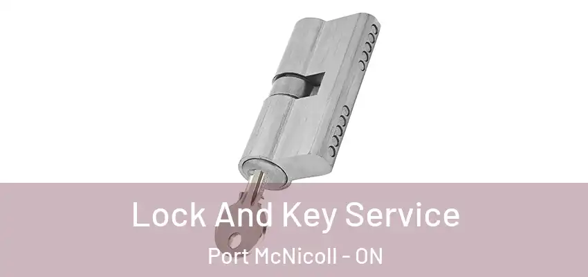  Lock And Key Service Port McNicoll - ON