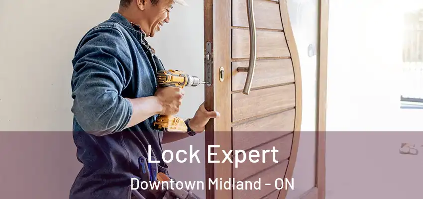  Lock Expert Downtown Midland - ON