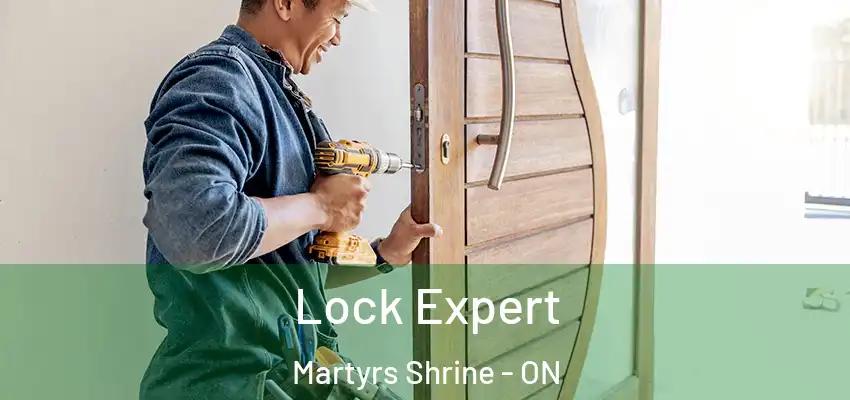  Lock Expert Martyrs Shrine - ON