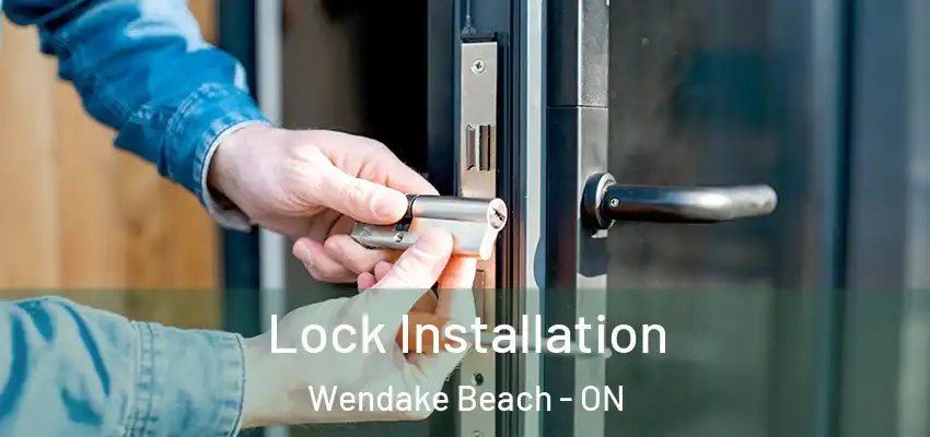  Lock Installation Wendake Beach - ON