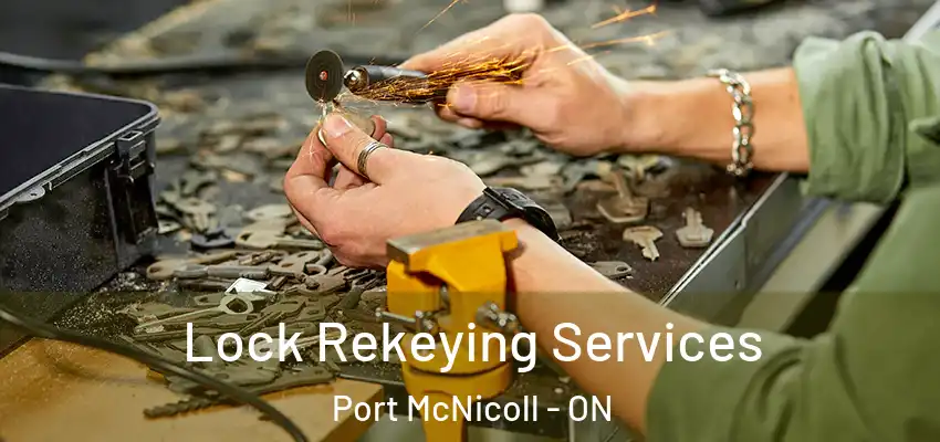  Lock Rekeying Services Port McNicoll - ON