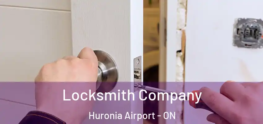  Locksmith Company Huronia Airport - ON