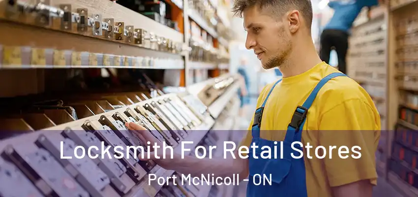  Locksmith For Retail Stores Port McNicoll - ON