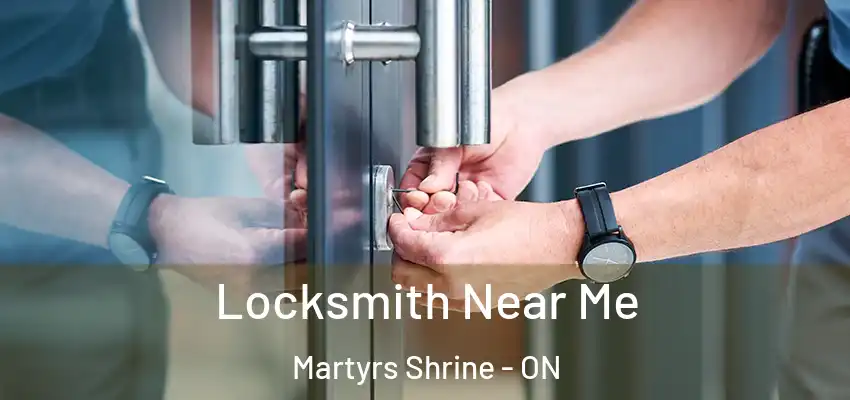  Locksmith Near Me Martyrs Shrine - ON