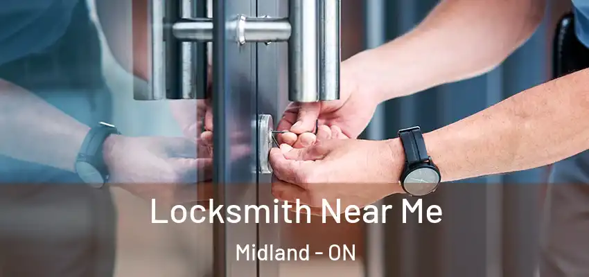  Locksmith Near Me Midland - ON