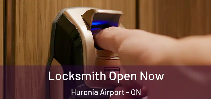  Locksmith Open Now Huronia Airport - ON