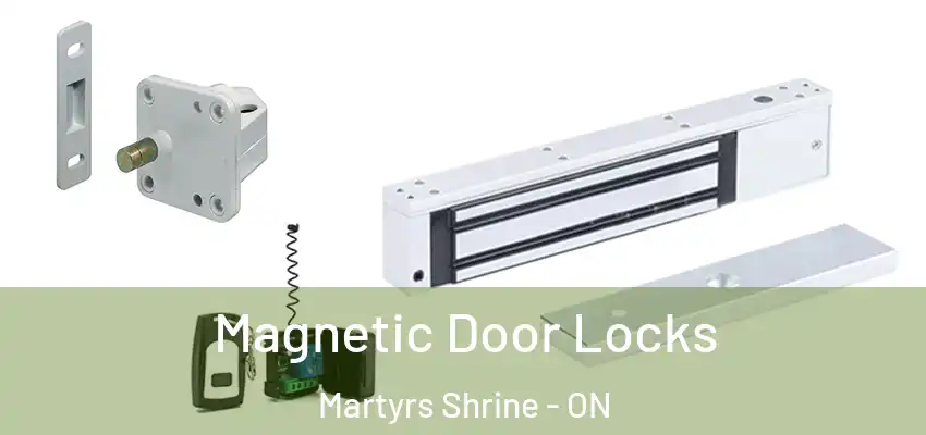  Magnetic Door Locks Martyrs Shrine - ON