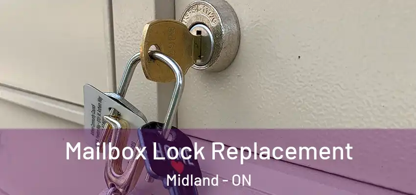  Mailbox Lock Replacement Midland - ON