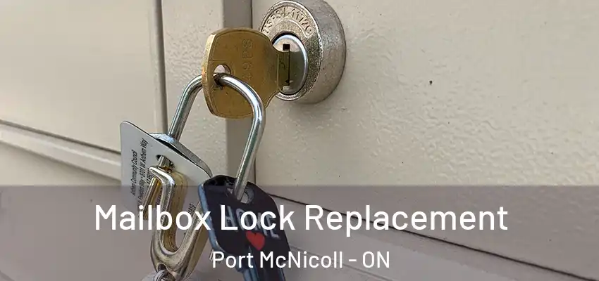  Mailbox Lock Replacement Port McNicoll - ON