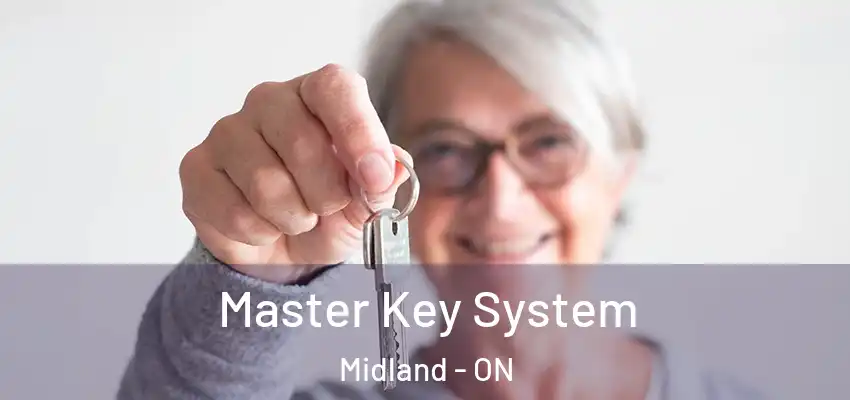  Master Key System Midland - ON