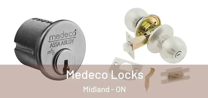  Medeco Locks Midland - ON