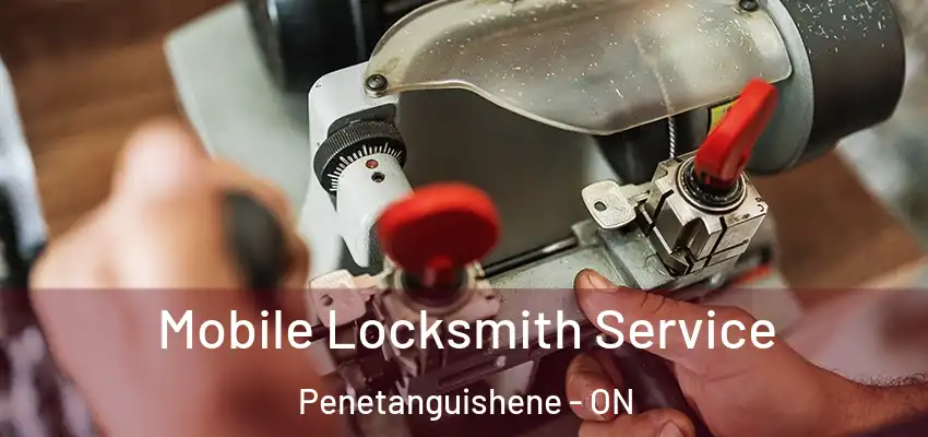  Mobile Locksmith Service Penetanguishene - ON
