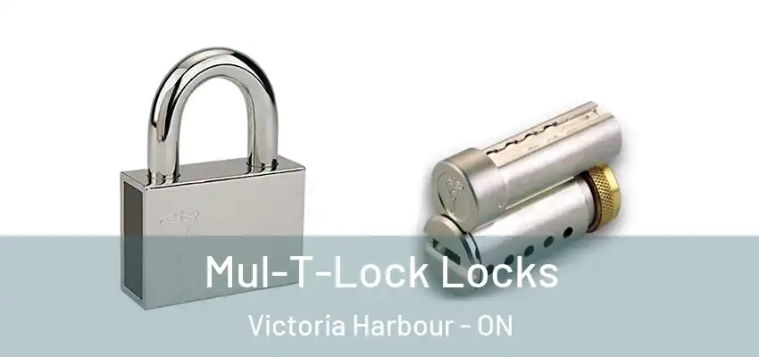  Mul-T-Lock Locks Victoria Harbour - ON
