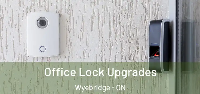  Office Lock Upgrades Wyebridge - ON