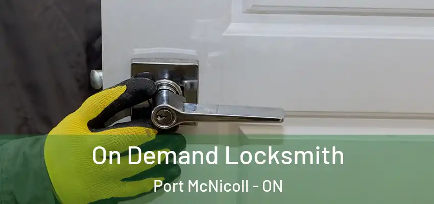  On Demand Locksmith Port McNicoll - ON