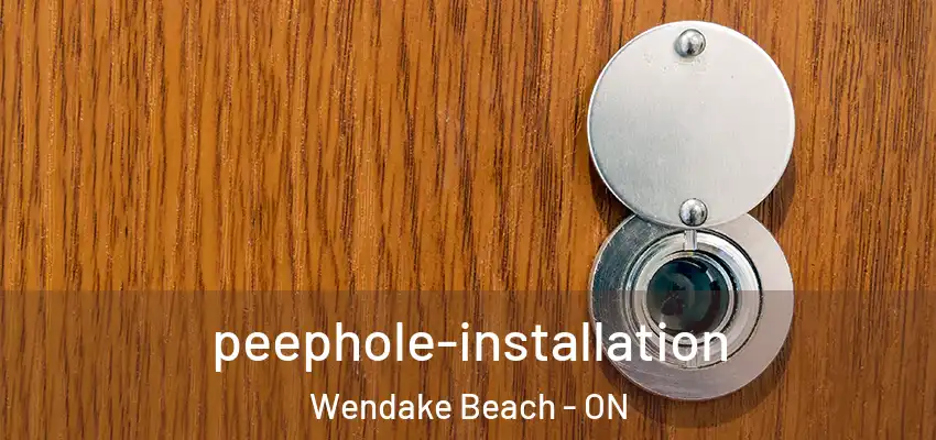  peephole-installation Wendake Beach - ON