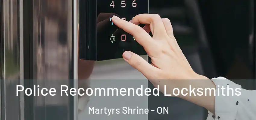  Police Recommended Locksmiths Martyrs Shrine - ON