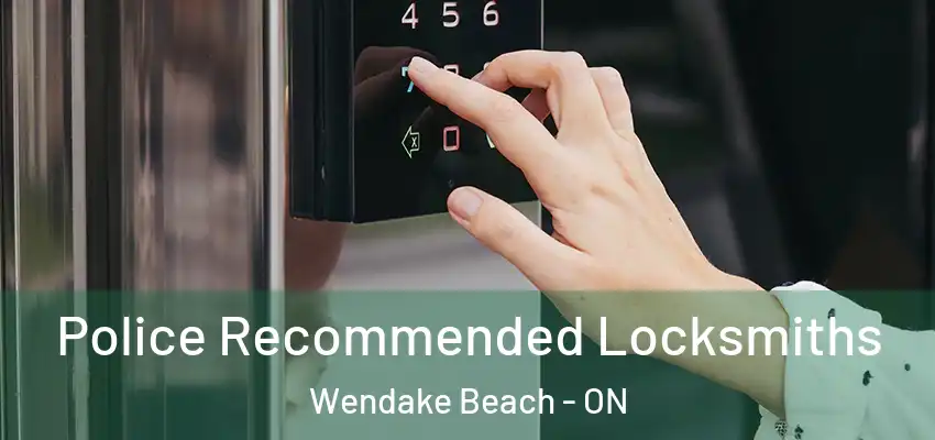  Police Recommended Locksmiths Wendake Beach - ON