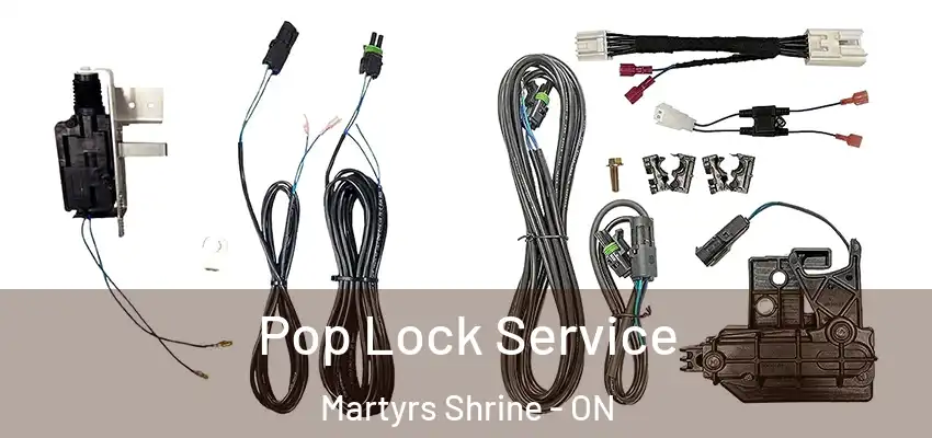  Pop Lock Service Martyrs Shrine - ON