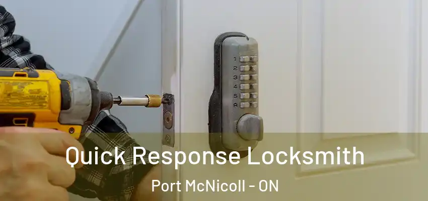  Quick Response Locksmith Port McNicoll - ON