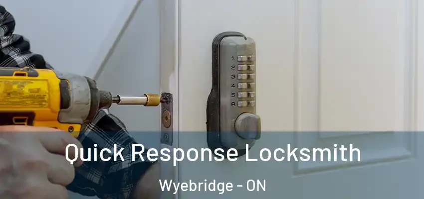  Quick Response Locksmith Wyebridge - ON