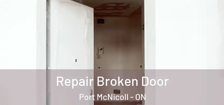 Repair Broken Door Port McNicoll - ON