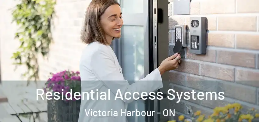  Residential Access Systems Victoria Harbour - ON