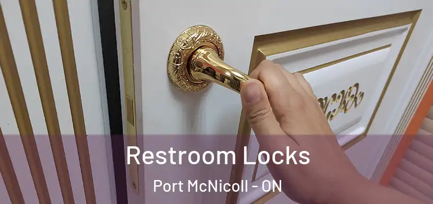  Restroom Locks Port McNicoll - ON