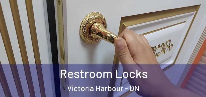  Restroom Locks Victoria Harbour - ON