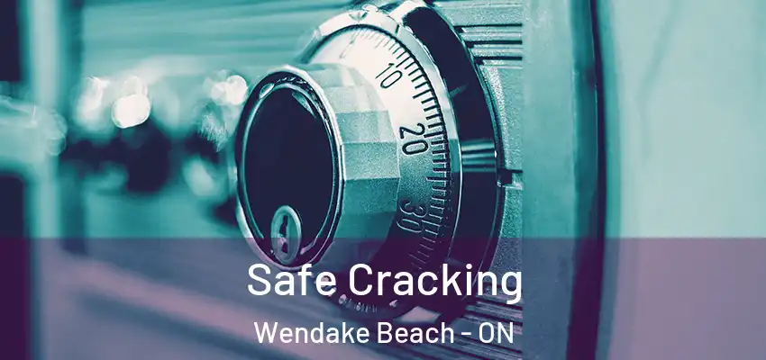  Safe Cracking Wendake Beach - ON