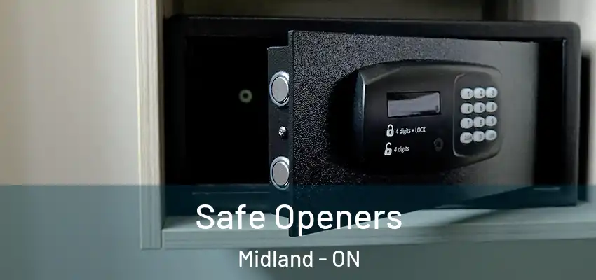  Safe Openers Midland - ON