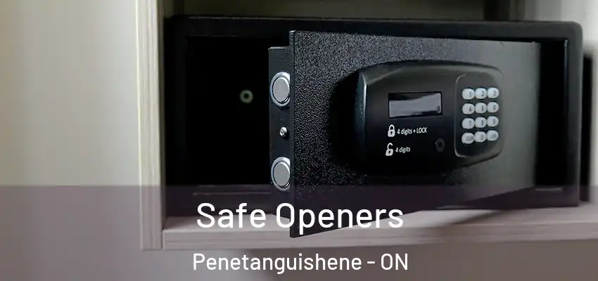  Safe Openers Penetanguishene - ON