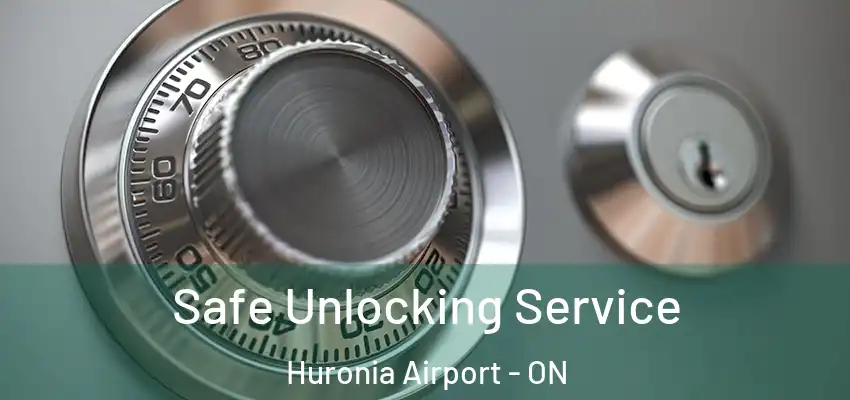  Safe Unlocking Service Huronia Airport - ON