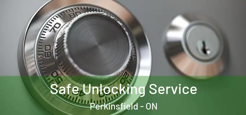  Safe Unlocking Service Perkinsfield - ON