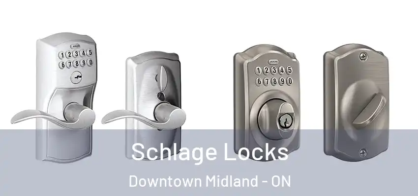  Schlage Locks Downtown Midland - ON