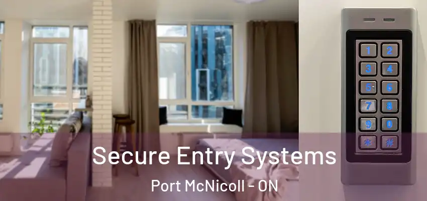  Secure Entry Systems Port McNicoll - ON