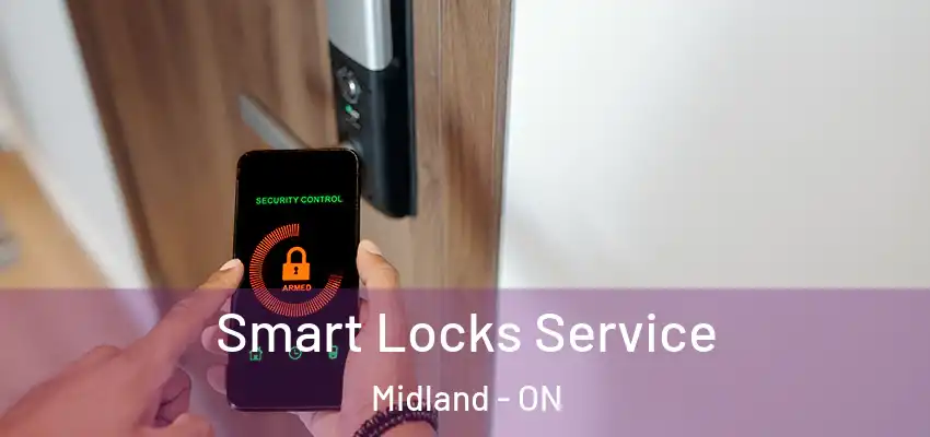  Smart Locks Service Midland - ON