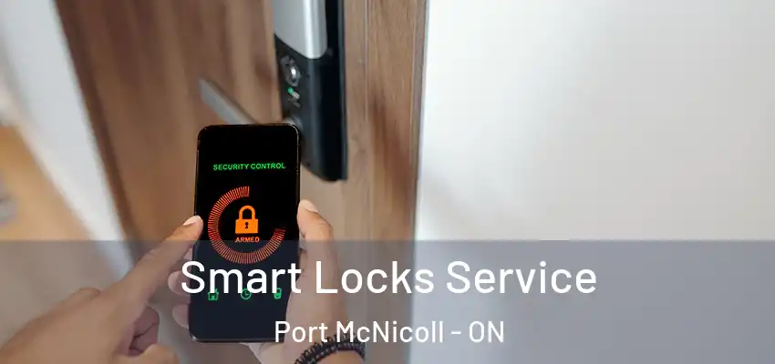  Smart Locks Service Port McNicoll - ON