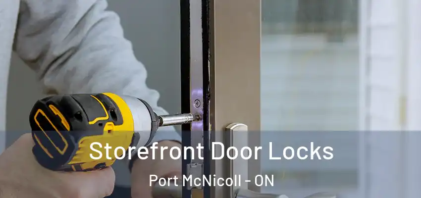  Storefront Door Locks Port McNicoll - ON