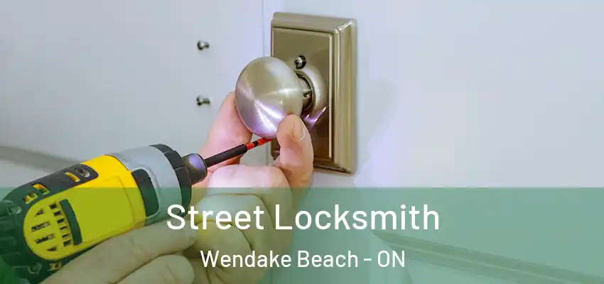  Street Locksmith Wendake Beach - ON