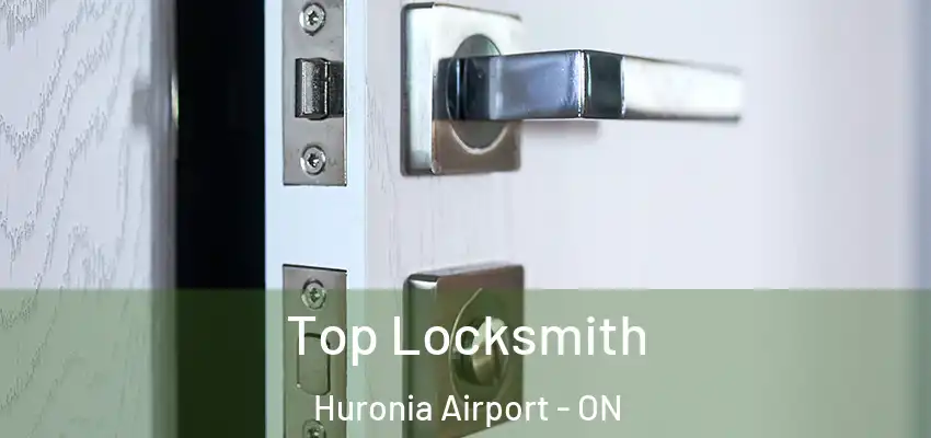  Top Locksmith Huronia Airport - ON