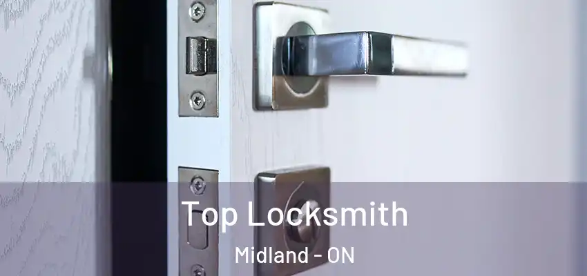  Top Locksmith Midland - ON